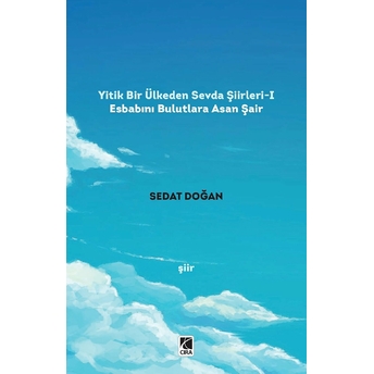 Yitik Bir Ülkeden Sevda Şiirleri - 1