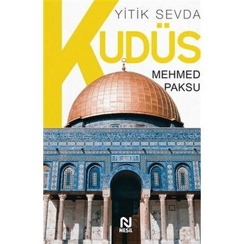 Yitik Sevda Kudüs Mehmed Paksu