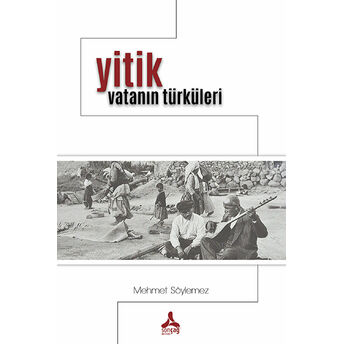 Yitik Vatanın Türküleri Mehmet Söylemez