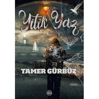 Yitik Yaz Tamer Gürbüz