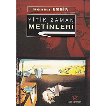 Yitik Zaman Metinleri-Kenan Engin