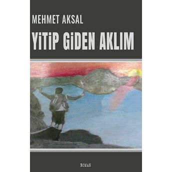 Yitip Giden Aklım Mehmet Aksal