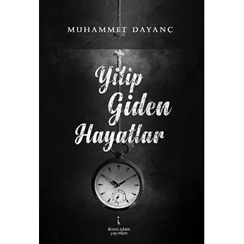 Yitip Giden Hayatlar