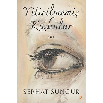 Yitirilmemiş Kadınlar - Serhat Sungur