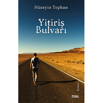 Yitiriş Bulvarı-Hüseyin Tophan