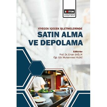 Yiyecek Ve Içecek Işletmelerinde Satın Alma Ve Depolama Kolektif