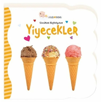 Yiyecekler - Sözcükleri Keşfediyorum Ğökçe Demır