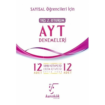 Yks 2. Oturum Ayt Denemeleri (Sayısal Öğrenciler Için) Kolektif