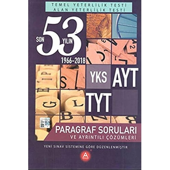 Yks Ayt Tyt Son 53 Yılın Paragraf Soruları Ve Ayrıntılı Çözümleri 1966-2018 Kolektif