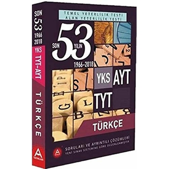 Yks Ayt Tyt Türkçe Son 53 Yılın Soruları Ve Ayrıntılı Çözümleri 1966-2018 Kolektif