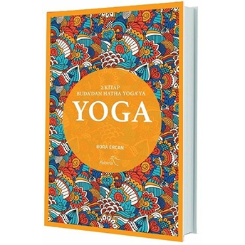 Yoga 2. Kitap, Buda'dan Hatha Yoga'ya Bora Ercan