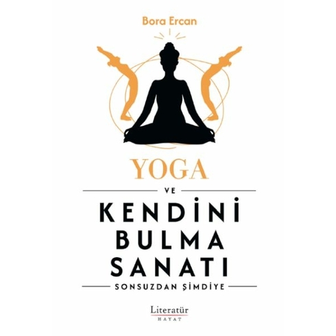 Yoga Ve Kendini Bulma Sanatı Bora Ercan