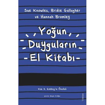 Yoğun Duyguların El Kitabı Sue Knowles, Bridie Gallagher, Hannah Bromley