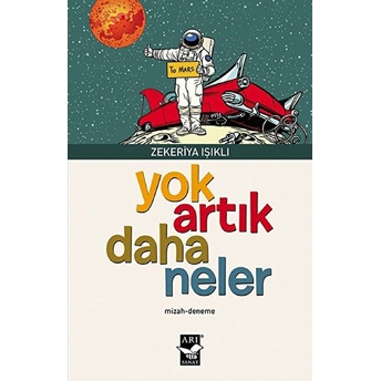 Yok Artık Daha Neler Zekeriya Işıklı