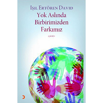 Yok Aslında Birbirimizden Farkımız Işıl Ertören David