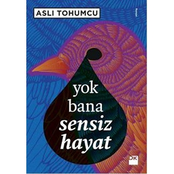 Yok Bana Sensiz Hayat Aslı Tohumcu