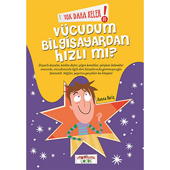 Yok Daha Neler! 1: Vücudum Bilgisayardan Hızlı Mı? Asena Meriç