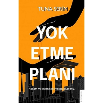 Yok Etme Planı Tuna Serim