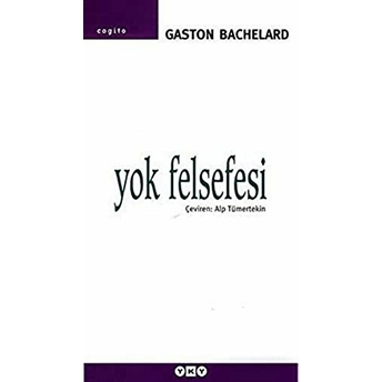 Yok Felsefesi Yeni Bilimsel Tinin Felsefesi Üstüne Bir Deneme Gaston Bachelard