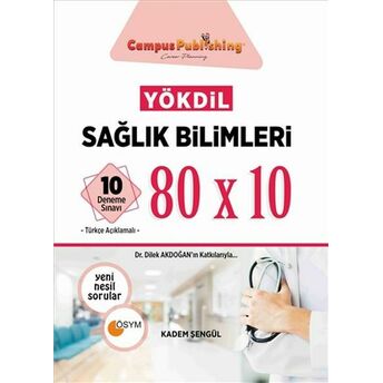 Yökdil Sağlık Bilimleri 80X10 10 Deneme Toplam 800 Soru Kadem Şengül