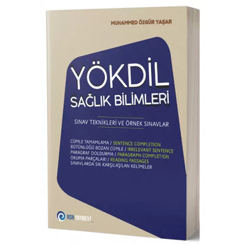 Yökdil Sağlık Bilimleri Sınav Teknikleri Ve Örnek Sınavlar Muhammed Özgür Yaşar