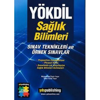 Yökdil Sağlık Bilimleri Sınav Teknikleri Ve Örnek Sınavlar Muhammed Özgür Yaşar, Ömer Faruk Yaşar