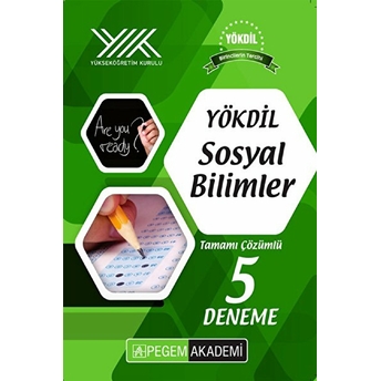 Yökdil Sosyal Bilimler Tamamı Çözümlü 5 Deneme Kolektif