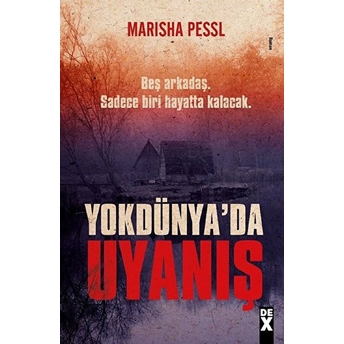 Yokdünya’da Uyanış - Marisha Pessl