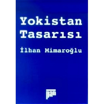 Yokistan Tasarısı Ilhan Mimaroğlu