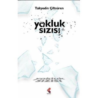 Yokluk Sızısı Takyedin Çiftsüren