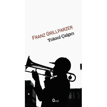 Yoksul Çalgıcı Franz Grillparzer