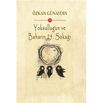 Yoksulluğun Ve Baharın 25. Sokağı Özkan Günaydın