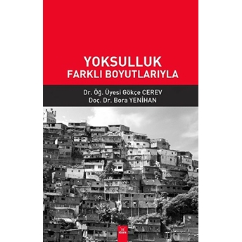 Yoksulluk Farklı Boyutlarıyla Bora Yenihan