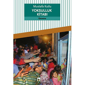 Yoksulluk Kitabı Mustafa Kutlu