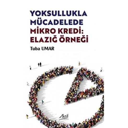 Yoksullukla Mücadelede Mikro Kredi Elazığ Örneği