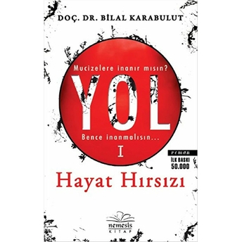 Yol 1 - Hayat Hırsızı Bilal Karabulut