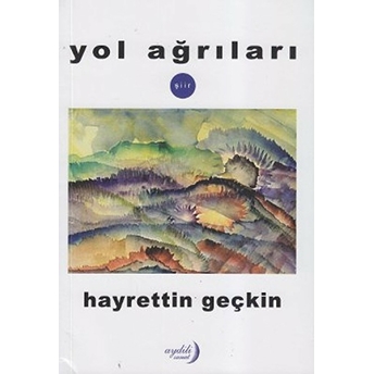 Yol Ağrıları-Hayrettin Geçkin