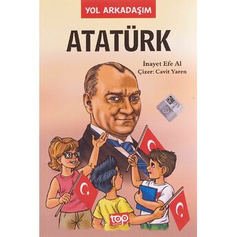 Yol Arkadaşım Atatürk 5. Kitap Inayet Efe Al