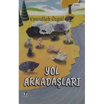 Yol Arkadaşları Emrullah Özgül