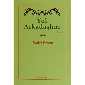 Yol Arkadaşları Sadri Ertem