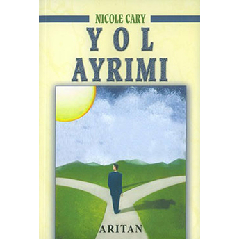 Yol Ayrımı - Nicole Cary