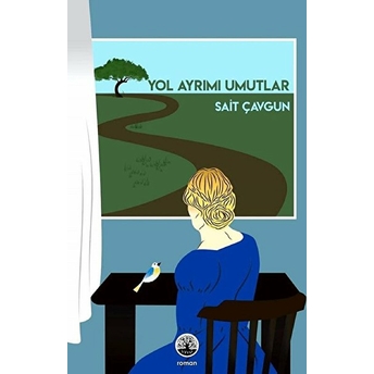 Yol Ayrımı Umutlar Sait Çavgun