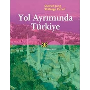 Yol Ayrımında Türkiye Dietrich Jung