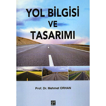 Yol Bilgisi Ve Tasarımı Mehmet Orhan