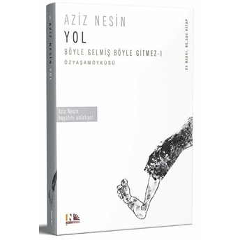 Yol Böyle Gelmiş Böyle Gitmez 1 Aziz Nesin