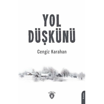 Yol Düşkünü Cengiz Karahan