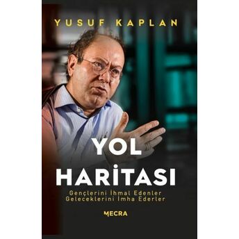 Yol Haritası Yusuf Kaplan