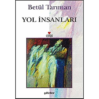 Yol Insanları Betül Tarıman