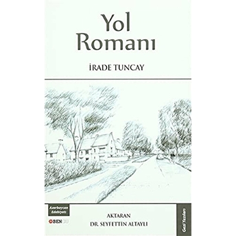 Yol Romanı Irade Tuncay