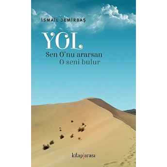 Yol (Sen O’nu Ararsan, O Seni Bulur) Kolektif